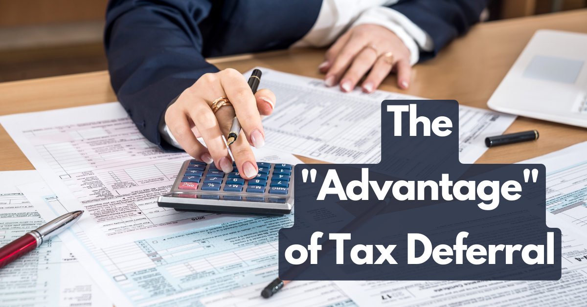 The Benefits Of Tax Deferral - Perfect Spiral Capital